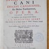 Melchioris Cani episcopi canariensis, ex ordine praedicatorum, Opera, clare divisa, et praefatione instar prologi Galeati illustrata a P. Hyacintho Serry
