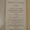 A system of the creation of our globe, of the planets, and the sun of our system, founded on the first chapter of Genesis, on the Geology of the Earth, and on modern discoveries in that science, and the known operations of the laws od nature, as proved by the discoveries on Lavoisier, and others, in pneumatic chemistry, by M. Arago's astronomical discoveries lately made at the Paris observatory : by professor Faraday's recent lecture on "Further researches in magnetism" and other discoveries in modern astronomy and containing the great discovery of the cause of the magnetic, variations of the marine compasses by the British Association of Great Britain