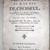 Mémoires de M. le duc de Choiseul, écrits par lui-même, et imprimés sous ses yeux, dans son cabinet à Chanteloup, en 1778