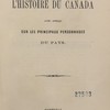 Précis historique ou abrégé de l'histoire du Canada avec aperçu sur les principaux personnages du pays