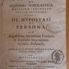 Declaratio ac defensio scholastica doctrinæ sanctorum patrum, doctorisque angelici de hypostasi et persona, ad augustissima sanctissimæTrinitatis, & stupendæincarnationis mysteria illustranda.