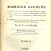 Dictionnaire historique ou histoire abrégée des hommes qui se sont fait un nom par leur génie, leurs talens, leurs vertus, leurs erreurs ou leurs crimes, depuis le commencement du monde jusqu’à nos jours