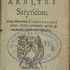 Petronii Arbitri Satyricon, cum vberioribus, commentarii instar, notis; concinniàs multò & commodiùs quàm antè dispositis