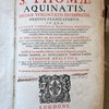 Summa theologica S. Thomae Aquinatis, quinti Ecclesiae doctoris jure merito angelici, Ordinis Fratrum Praedicatorum, post anteactas omnes ubicunque terrarum ejus editiones accuratiùs recognita, & tum à mendis expurgata...