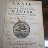 La vie de Saint François Xavier de la Compagnie de Jesus apostre des Indes et du Japon