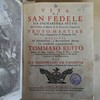 Vita di San Fedele da Sigmaringa Suevo, dell' Ordine de'Minori di S. Francesco Cappuccini : proto-martire della Sagra Congregazione di Propaganda Fede...