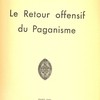 Le Retour offensif du Paganisme