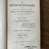 Les Épîtres et Évangiles des dimanches et fêtes de l'année, expliqués et suivis d'instructions.