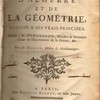 Nouveaux élémens d'algèbre et de géométrie réduite à ses vrais principes, dédiés à M. d'Argenson ministre & secrétaire d'État du Départment de la guerre &c.