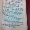 Devocion quotidiana a los siete dolores y siete gozos principales que tuvo en su vida el Glorioso Patriarcha, Padre, y Señor San Joseph ...