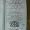 R.P. Patritii Sporer Passaviensis, Ord. FF. Min. Recollect argent, SS. Theologiae lectori jubilati Theologia moralis super decalogum ad praecepta secundae tabulae