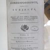 Miscellaneous correspondence :$bcontaining a variety of subjects, relative to natural and civil history, geography, mathematics, poetry, etc.