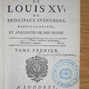 Vie privée de Louis XV, ou, Principaux événemens, particularités et anecdotes de son règne