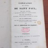 Explication des Épitres de Saint Paul par une analyse qui découvre l’ordre et la liaison du texte par une paraphrase qui expose en peu de mots la pensée de l’apôtre par un commentaire avec des notes pour le dogme, pour la morale et pour les sentiments de piété