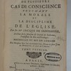 Résolutions de plusieurs cas de conscience, touchant la morale et la discipline de l'Église