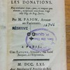 Observations sur les donations, non videntur data, quae, eo tempore que dantur, accipientis non fiunt. Lege 167 Dig. de reg. juris.