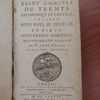 Le Saint Concile de Trente, oecuménique et général, célébré sous Paul III, Jules III, et Pie IV, souverains pontifes