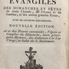 Épitres et évangiles des dimanches et fêtes de toute l'Année, de l'Avent et du Carême, et des autres grandes Féries, avec de courtes réflexions