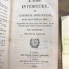 L'Ame intérieure, ou conduite spirituelle dans les voies de Dieu, augmentée de l'Ame seule avec Dieu, et de Pratiques pour visiter le Saint Sacrement.