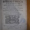 Bibliotheca rhetorum præcepta et exempla complectens, quæ tam ad oratoriam facultatem quam ad poeticam pertinent. Discipulis pariter ac magistris perutilis. Opus bipartitum