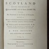 The history of Scotland, during the reigns of Queen Mary and of King James VI, till his accession to the crown of England ; with a review of the Scottish history previous to that period ; and an appendix containing original papers