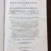 Histoire de la conjuration de Louis-Philippe-Joseph d'Orléans, premier prince du sang, duc d'Orléans, de Chartres, de Nemours, de Montpensier et d'Etampes, comte de Beaujolais, de Vermandois et de Soissons, surnommé Egalité