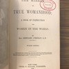 The Mirror of True Womanhood ; a book of instruction for women in the world