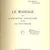 Le mariage dans l'ancienne discipline et dans la nouvelle