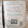 Le parfaict ecclésiastique ; ou Diverses instructions sur toutes les fonctions cléricales