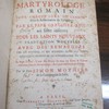 Le martyrologe romain pour chaque jour de l'annee selon la Réformation du Calendrier par le pape Gregoire XIII, où sont inserez tous les saints nouveaux