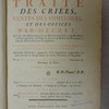 Traité des criées, ventes des immeubles, et des offices par décret, avec des observations sur les décrets volontaires, les directions, la vente judicielle, la vente des lettres de barbiers & perruquiers, celle des rentes foncières & constituées ...