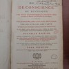 Dictionnaire de cas de conscience, ou, Décisions des plus considérables difficultés touchant la morale & la discipline ecclésiastique : tirées de l'ecriture, des conciles, des peres, des décrétales des papes, et des plus célébres théologiens et canonistes