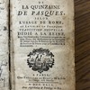 L'Office de la quinzaine de Pasques, selon l'usage de Rome, en latin et en françois : traduction nouvelle dédié à la Reine, avec l'explication des cérémonies propres de ce saint tems, des méditations sur les Évangiles de chaque jour, des réflexions sur les mysteres, & exercices & prieres pour la confession & la communion.