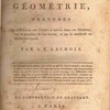 Élémens de géométrie, précédés de réflexions sur l'ordre à suivre dans ces élémens, sur la manière de les écrire, et sur la méthode en mathématiques