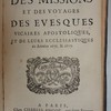 Relation des missions et des voyages des evesques vicaires apostoliques, et de leurs ecclesiastiques és années 1676 et 1677