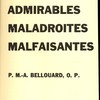 Admirables, maladroites, malfaisantes