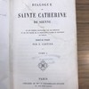 Dialogue de sainte Catherine de Sienne, suivi de ses prières recueillies par ses disciples et de son traité de la perfection d'après le manuscrit du Vatican