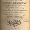 Histoire de Louis de Bourbon, second de nom, prince de Condé, premier prince du sang, surnommé le Grand, ornée de plans de sièges et de batailles