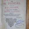 Pensées de M. Pascal sur la religion, et sur quelques autres sujets
