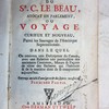 Avantures du Sr. C. Le Beau, avocat en parlement, ou Voyage curieux et nouveau, parmi les sauvages de l'Amérique septentrionale, dans lequel on trouvera une description du Canada, avec une relation très particulière des anciennes coutumes, moeurs & façons de vivre des barbares qui l'habitent & de la manière dont ils se comportent aujourd'hui