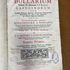 Bullarium Ordinis FF. Minorum s. p. Francisci Capucinorum : seu, Collectio Bullarum, Brevium, Decretorum, Rescriptorum etc., quae â Sede Apostolica pro Ordine Capucino emanârunt [...]
