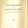 Notre participation au sacerdoce du Christ. Étude sur le caractère sacramentel