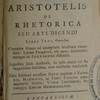 Aristotelous technes rhetorikes biblia tria, Aristotelis de rhetorica seu arte dicendi libri tres, Græco-Lat.