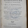 Conduite des confesseurs dans le tribunal de la pénitence, selon les instructions de St. Charles-Borromée & la doctrine de S. François-de-Sales