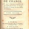 Traité du contrat de change, de la négociation qui se fait par la Lettre de Change ; des Billets de Change & autres Billets de Commerce