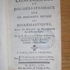 Conférences et discours synodaux sur les principaux devoirs des ecclésiastiques, avec un recueil de mandemens sur différens sujets