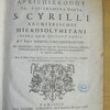 [Tou en Hagiois Patros Hemon Kyrillou Hierosolymon Archiepiskopou Ta heuriskomena panta], S. Cyrilli Archiepiscopi Hierosolymitani Opera quae exstant omnia, et ejus nomine circumferuntur