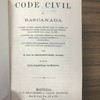 Code civil du Bas-Canada, d'après le rôle amendé déposé dans le bureau du greffier du Conseil législatif, tel que prescrit par l'acte 29 Vict., chap. 41, 1865. Augmenté des autorités citées par les codificateurs dans le projet soumis à la législature; d'un précis des changements introduits par le Code civil dans les lois du Bas-Canada et d'une Table Alphabétique des Matières.