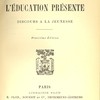 L’Éducation présente : Discours à la jeunesse