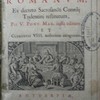 Missale romanum, ex decreto Sacrosancti Coneilii Tridentini restitutum, Pi V. Pont. Max. jussu editum, et Clementis VIII, auctoritate recognitum